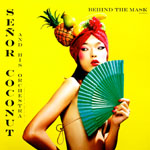 senor coconut behind the mask vol.2